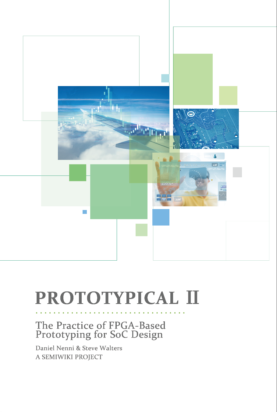 E-book: PROTOTYPICAL II - The Practice of FPGA-Based Prototyping for SoC Design