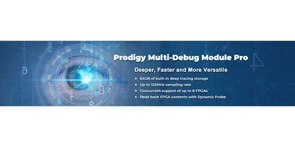 S2C Announces Next-Gen Prodigy MDM Pro to Simplify and Speed Up FPGA Prototyping Debug Process
