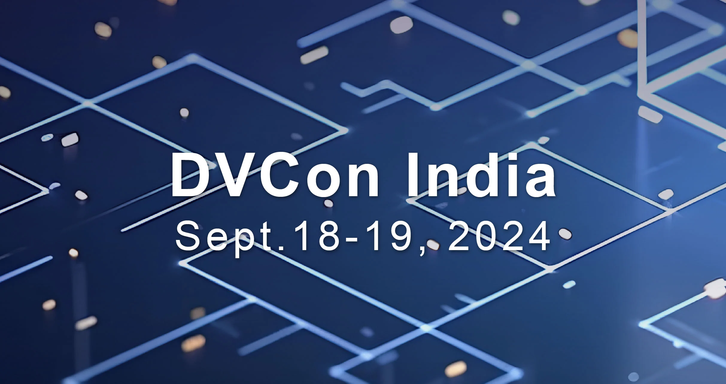 【Finished】DVCon India 2024