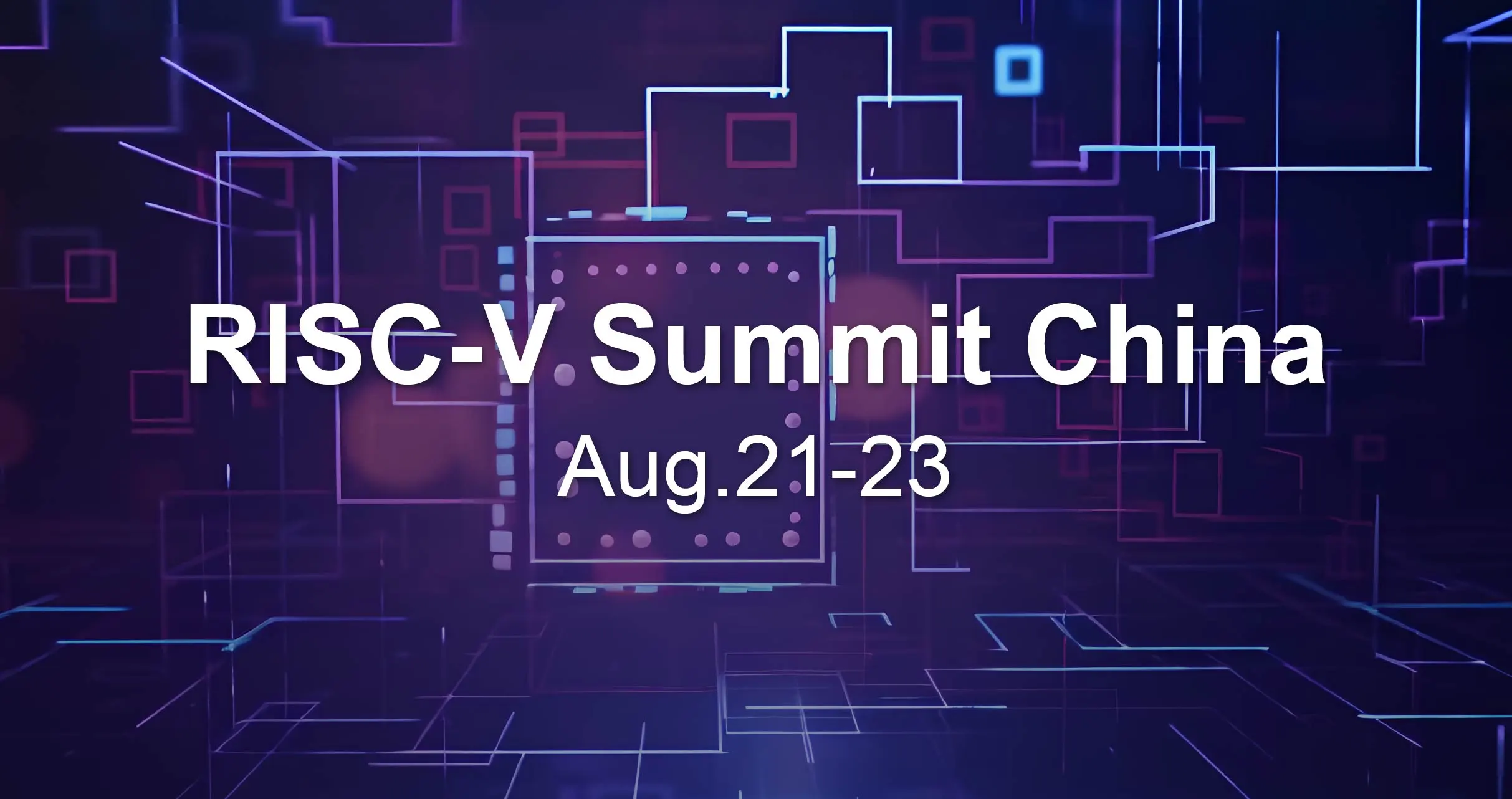 【Finished】RISC-V Summit China