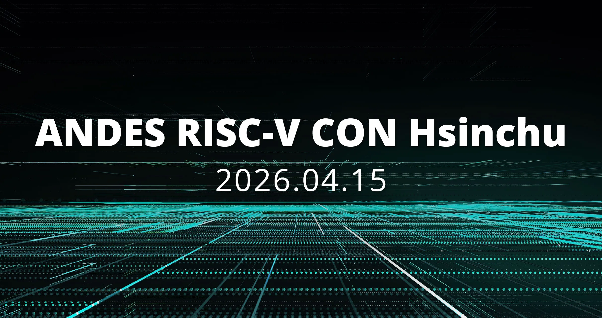 2026 RISC-V Now! by Andes Hsinchu