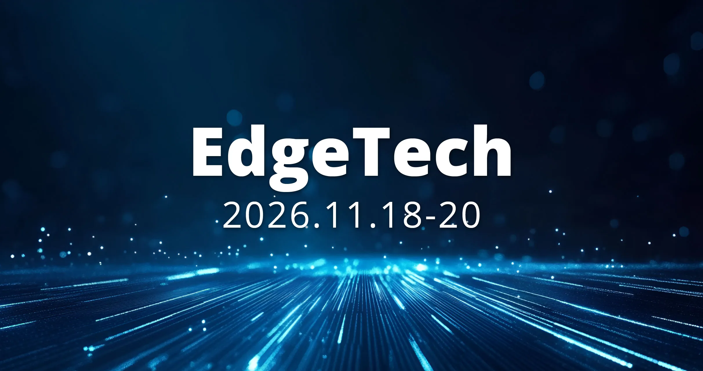 EdgeTech+ 2026